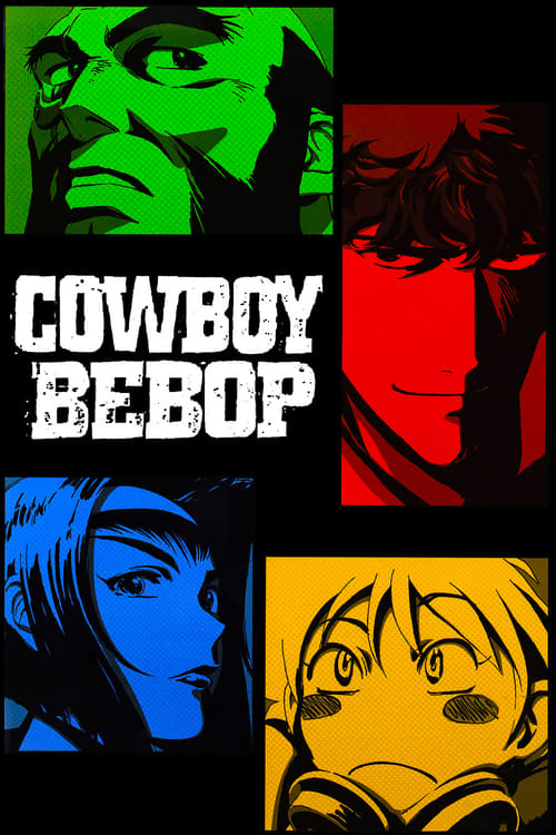 Cowboy Bebop : 1.Sezon 1.Bölüm İzle